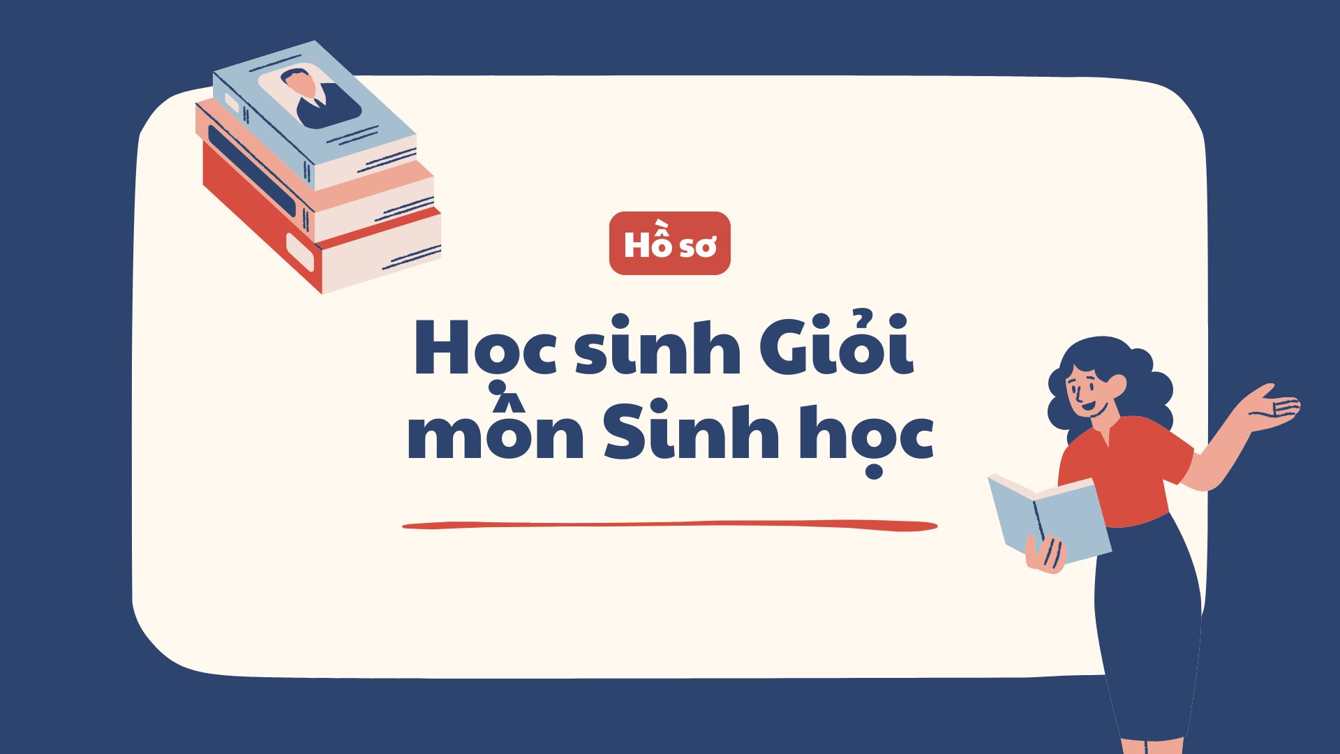 Hồ sơ học sinh Giỏi môn Sinh học